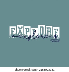 'Explore the great outdoors' For t-shirt prints, posters, stickers and other uses.