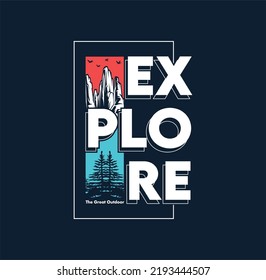 'Explore the great outdoors' For t-shirt prints, posters, stickers and other uses.