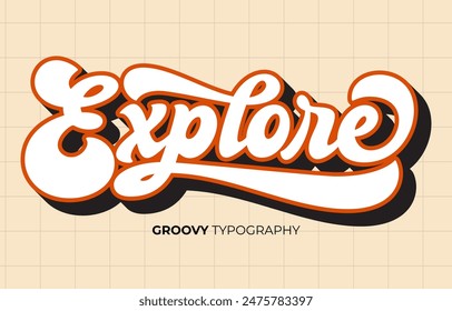 Explore groovy vector typography lettering