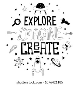 Explore, Imagine and Create poster in Scandinavian style with hand drawn objects. Monochrome vector illustration. 