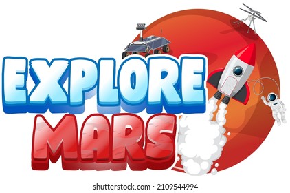 Explore Mars word logo with spaceship and planet  illustration
