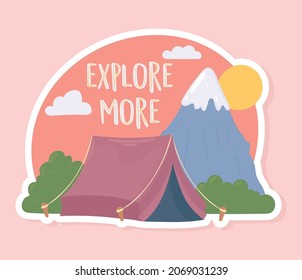 explore more, camping tent landscape
