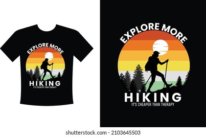 Explore more Hiking It's cheaper than therapy. Mountain illustration, outdoor adventure . Vector graphic for t shirt and other uses. Outdoor Adventure Inspiring Motivation Quote. Vector Typography