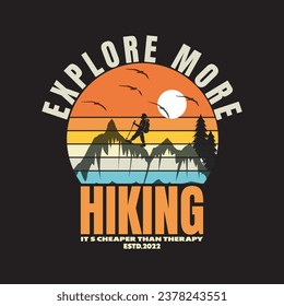 EXPLORE MORE HIKING IT'S CHEAPER THAN THERAPY ESTD.2022 illustrations with patches for t-shirts and other uses