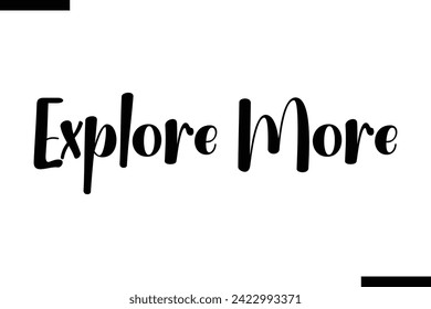 Explore More Motivational Life Quote About traveling. Cursive Lettering Typography Text