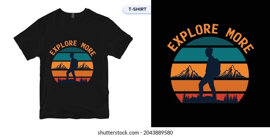 Explore More T shirt Design. Travel t shirt, traveling vector, apparel, vintage, retro, carpenter t shirt design. Vector print, typography, poster. Global swatches.