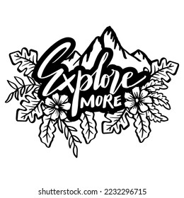 Explore more, word hand lettering. Slogan concept design.