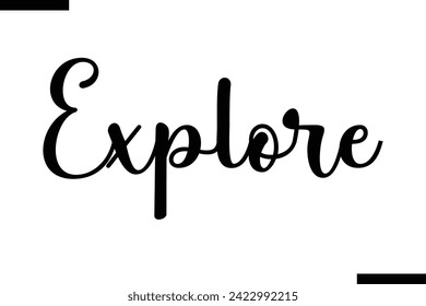 Explore Motivational Life Quote About traveling. Cursive Lettering Typography Text 