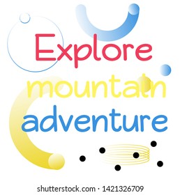 Explore Mountain Adventure quote sign