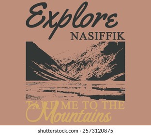 Explore Nasiffik. Take me to the Mountain graphic artwork for t-shirts and other things. Mountain with Lake retro vintage print design For Summer road trip