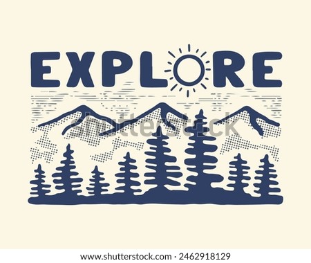 Explore the nature mountain vintage design for t shirt, sticker, background and other