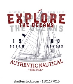 Explore the oceans.sketch sail graphic design.Can be used as t shirt printing design.