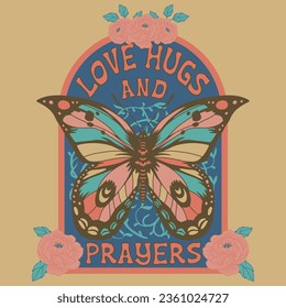 Explore our butterfly design featuring heartfelt typography that reads 'love, hugs, and prayers,' created with utmost care for someone courageously battling their daily fight against illness