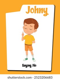 Explore o nosso microsite divertido com Johny, o personagem de desenho animado menino bonito dizendo firmemente não! Esta coleção destaca poses expressivas e expressões encantadoras.