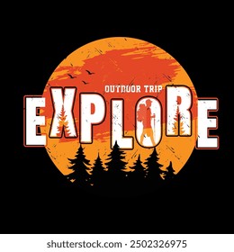 Explore Outdoor Trip. Outdoor Adventure at the mountain graphic artwork for t shirt and other