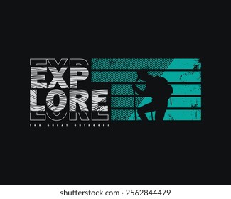 Explore outdoors stylish t-shirt and apparel abstract design. Vector print, typography, poster