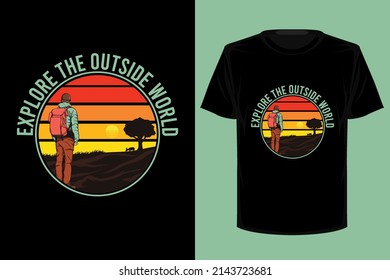 Explore the outside world retro vintage t shirt design