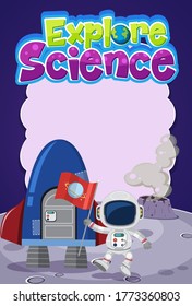 Explore science logo with blank banner and astronaut with space objects illustration