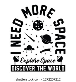 Explore space, discover the worl slogan typography, t-shirt graphics, vectors