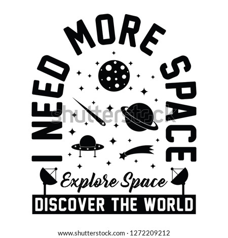 Explore space, discover the worl slogan typography, t-shirt graphics, vectors