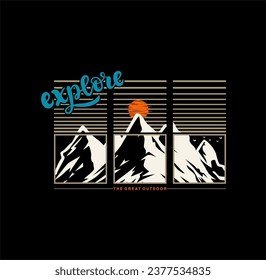 explore typography concept, outdoor adventure . Vector graphic for t shirt and other uses. 