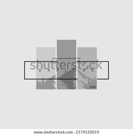 explore typography concept, outdoor adventure . Vector graphic for t shirt and other uses. 