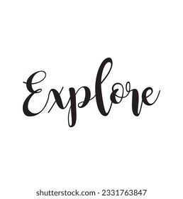 Explore Typography Phrase Light On white Background.