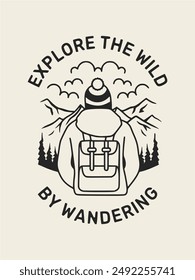 Explore the wild by wandering typography. Vintage illustration of a hiker design for printable products.