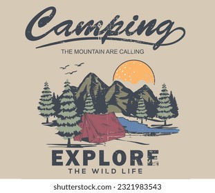Explore the wild life print design for apparel, sticker, batch, background, poster and others. Mountains are calling.Camping art work.	
