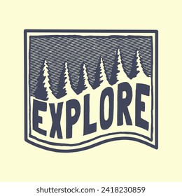 Explore the wild vector hand drawing for t shirt, badge, sticker illustration