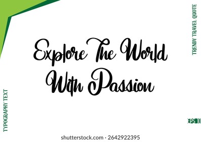 Explorar O Mundo Com A Paixão Moderno Typescript Lettering De Trendy Travel Legenda