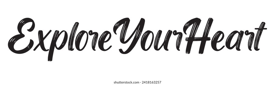 explore your heart text on white background.