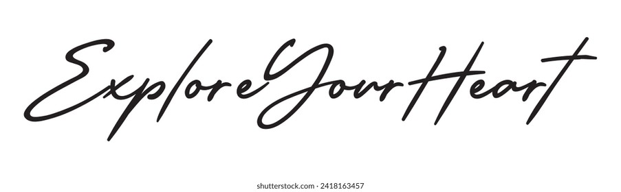 explore your heart text on white background.