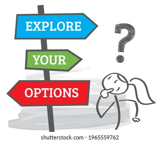 Explore your Options - motivation phrase vector illustration concept on white background