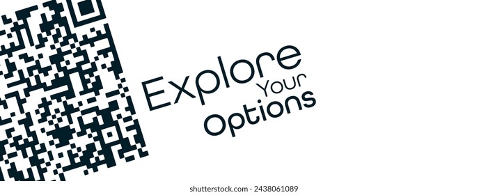 Explore Your Options sign on white background
