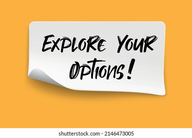 Explore Your Options Write On Sticky Notes.