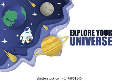 Explore your universe poster template, vector illustration in paper art style. Astronaut in outer space, planets, comets, vector illustration in paper art style. Space journey, exploring concept.