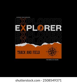 Explorer, expand horizon, abstract typography modern design slogan. Vector illustration graphics for print t shirt, apparel, background, poster, banner, postcard and or social media 