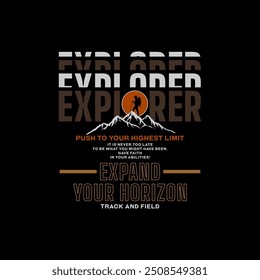 Explorer, expand horizon, abstract typography modern design slogan. Vector illustration graphics for print t shirt, apparel, background, poster, banner, postcard and or social media 