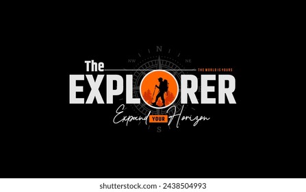 The explorer, expand your horizon, abstract typography modern design slogan. Vector illustration graphics for print t shirt, apparel, background, poster, banner, postcard and or social media 