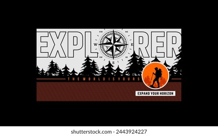 Explorer, expand your horizon, abstract typography modern design slogan. Vector illustration graphics for print t shirt, apparel, background, poster, banner, postcard and or social media 