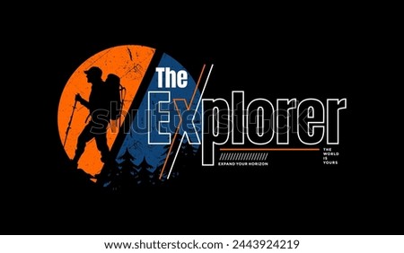 The explorer, expand your horizon, abstract typography modern design slogan. Vector illustration graphics for print t shirt, apparel, background, poster, banner, postcard and or social media 