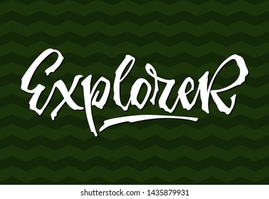 Explorer quote. Simple baby shower hand drawn lettering vector logo phrase. Script style text. Boy, girl card, poster, print, stiker, shirt design.