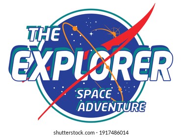 The Explorer slogan space print design for tee and poster