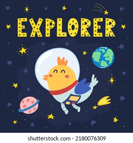 Explorer space print with cute bird astronaut. Cosmic card in cartoon style with funny character, planets and hand drawn lettering. Great for t-shirts and apparel. Vector illustration