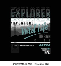 explorer, wild life mountain, forest, outdoor adventure, graphic typography, t shirt design vectors