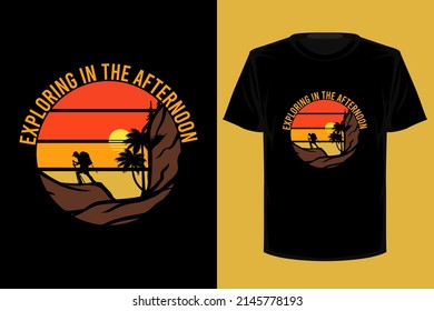 Exploring in the afternoon retro vintage t shirt design