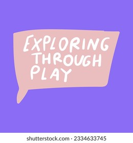 Exploring through play. Graphic design. Business concept.