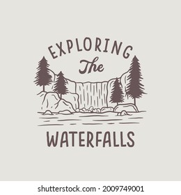 exploring the waterfalls. tshirt design illustration