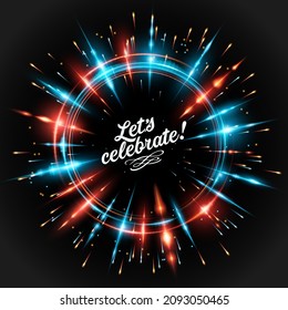 Explosion of festive fireworks on a dark background. Vector image. Radial blurred circles of fire, flashes of lights, bright glow, energy of particle movement. Place for your text.